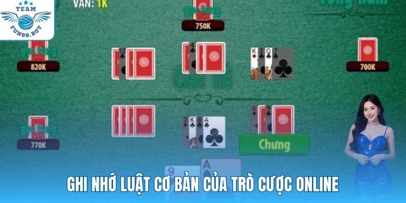Ghi nhớ luật cơ bản của trò cược online