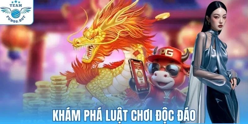 Luật chơi kho tàng ngũ long đầy bất ngờ thú vị
