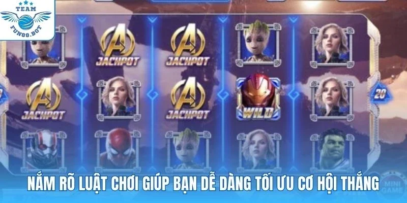 Nắm rõ luật chơi giúp bạn dễ dàng tối ưu cơ hội thắng