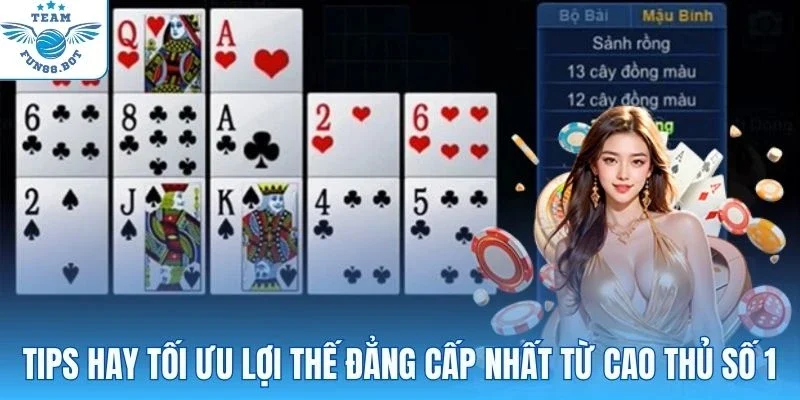 Tips hay tối ưu lợi thế đẳng cấp nhất từ cao thủ số 1