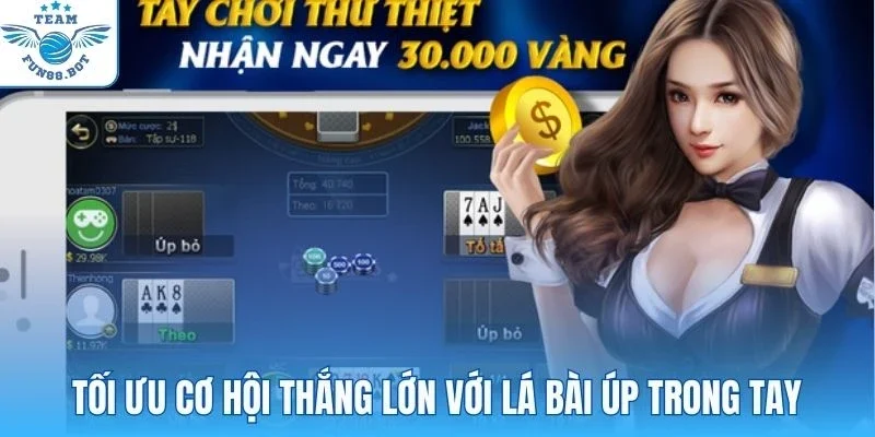 Tối ưu cơ hội thắng lớn với lá bài úp trong tay