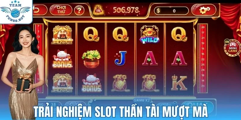 Trải nghiệm Thần Tài mượt mà trên mọi thiết bị