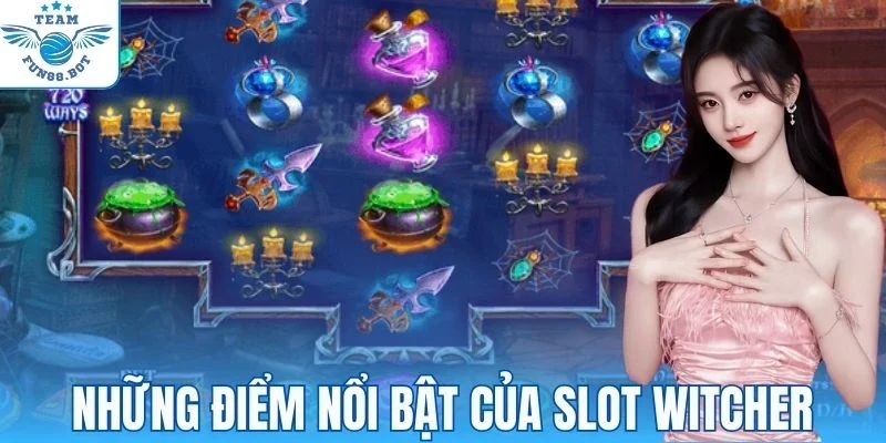 Witcher sở hữu nhiều điểm nổi bật thu hút